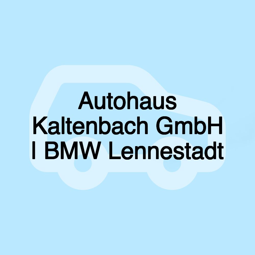 Autohaus Kaltenbach GmbH | BMW Lennestadt