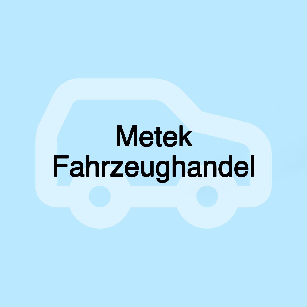 Metek Fahrzeughandel