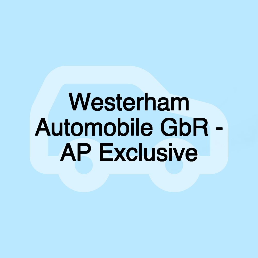 Westerham Automobile GbR - AP Exclusive Westerham Automobile GbR - AP Exclusive