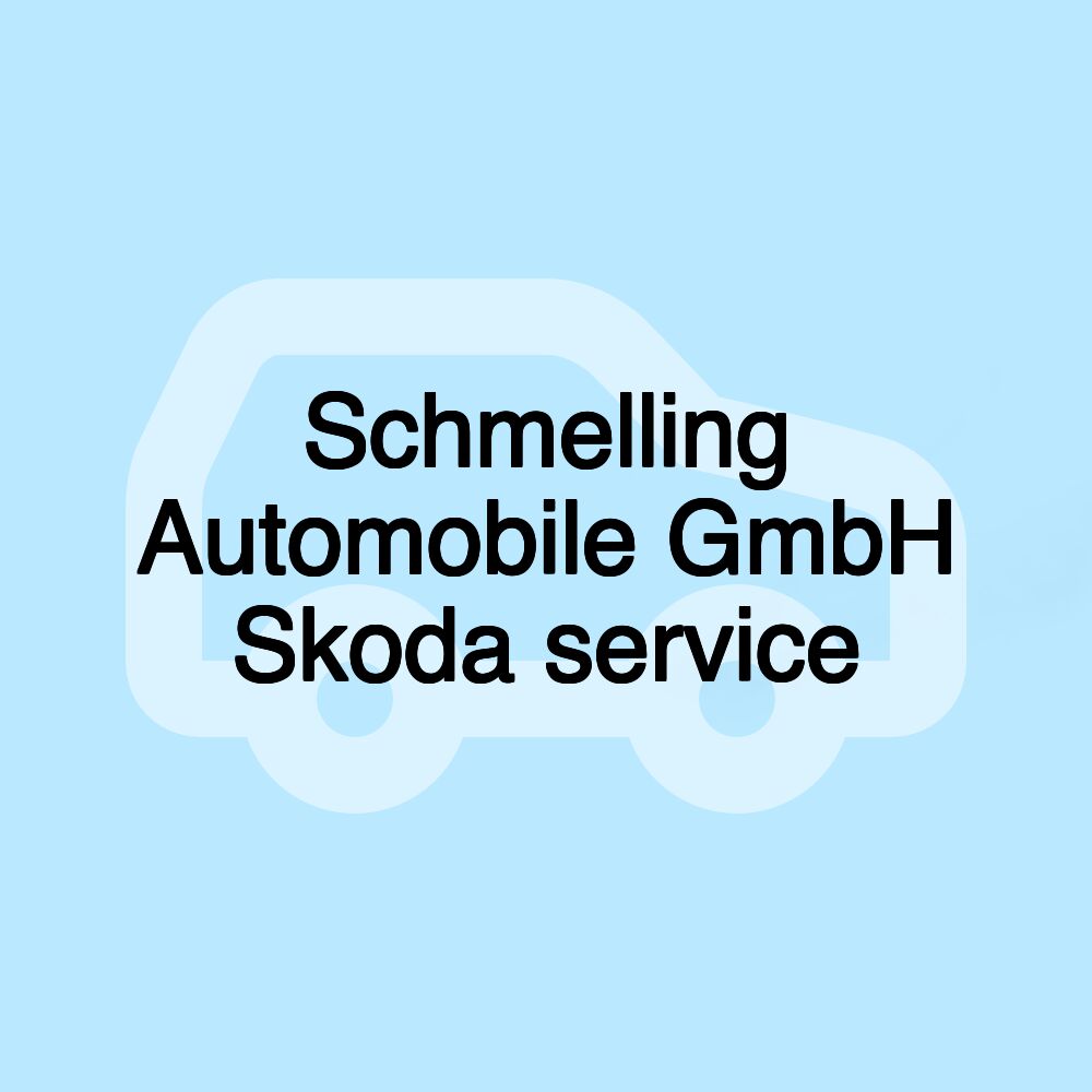 Schmelling Automobile GmbH Skoda service