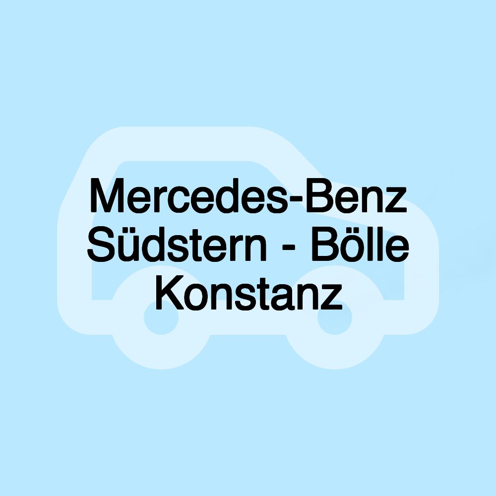 Mercedes-Benz Südstern - Bölle Konstanz