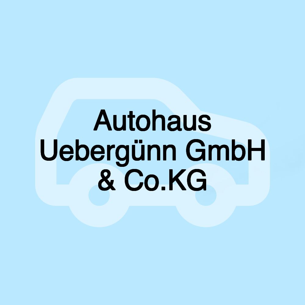 Autohaus Uebergünn GmbH & Co.KG