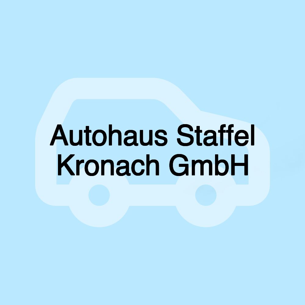 Autohaus Staffel Kronach GmbH