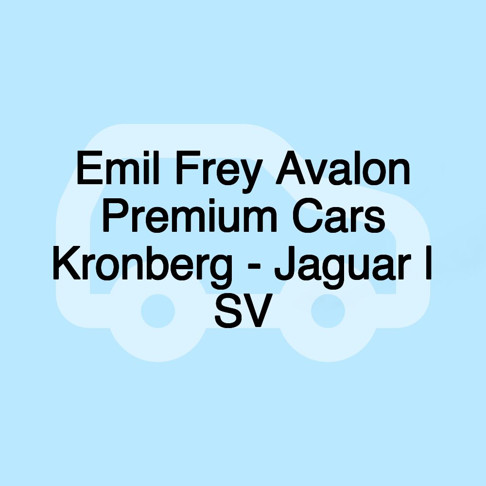 Emil Frey Avalon Premium Cars Kronberg - Jaguar | SV