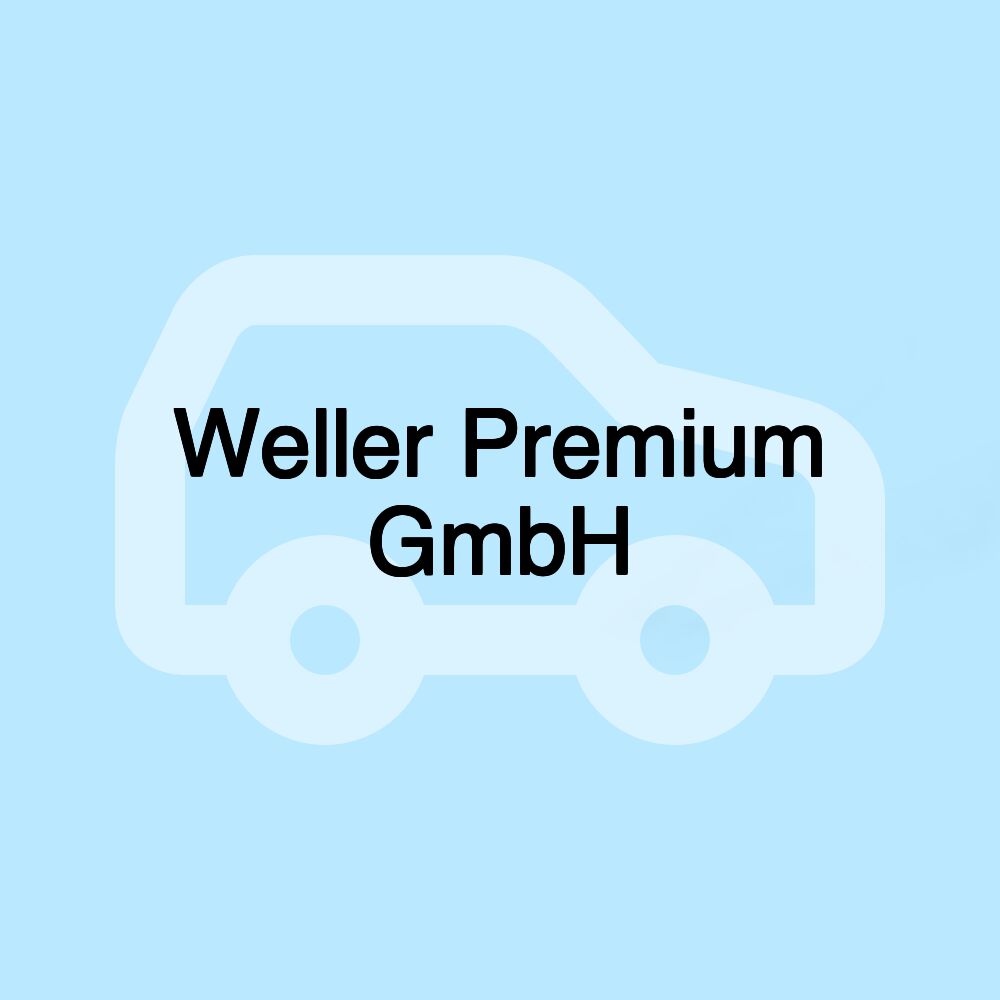 Weller Premium GmbH