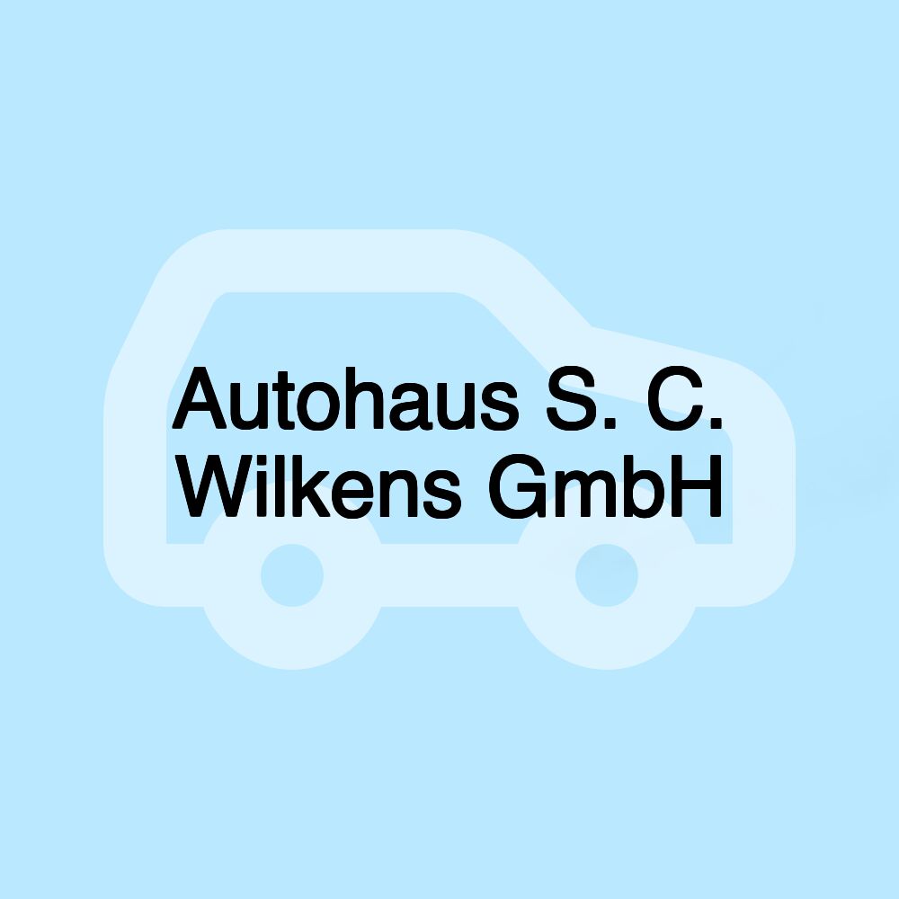 Autohaus S. C. Wilkens GmbH