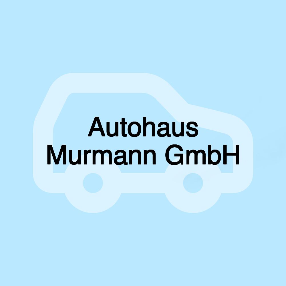 Autohaus Murmann GmbH