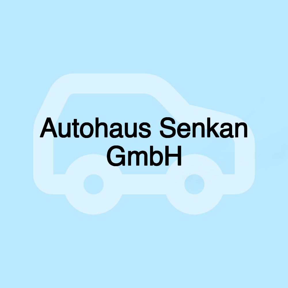 Autohaus Senkan GmbH