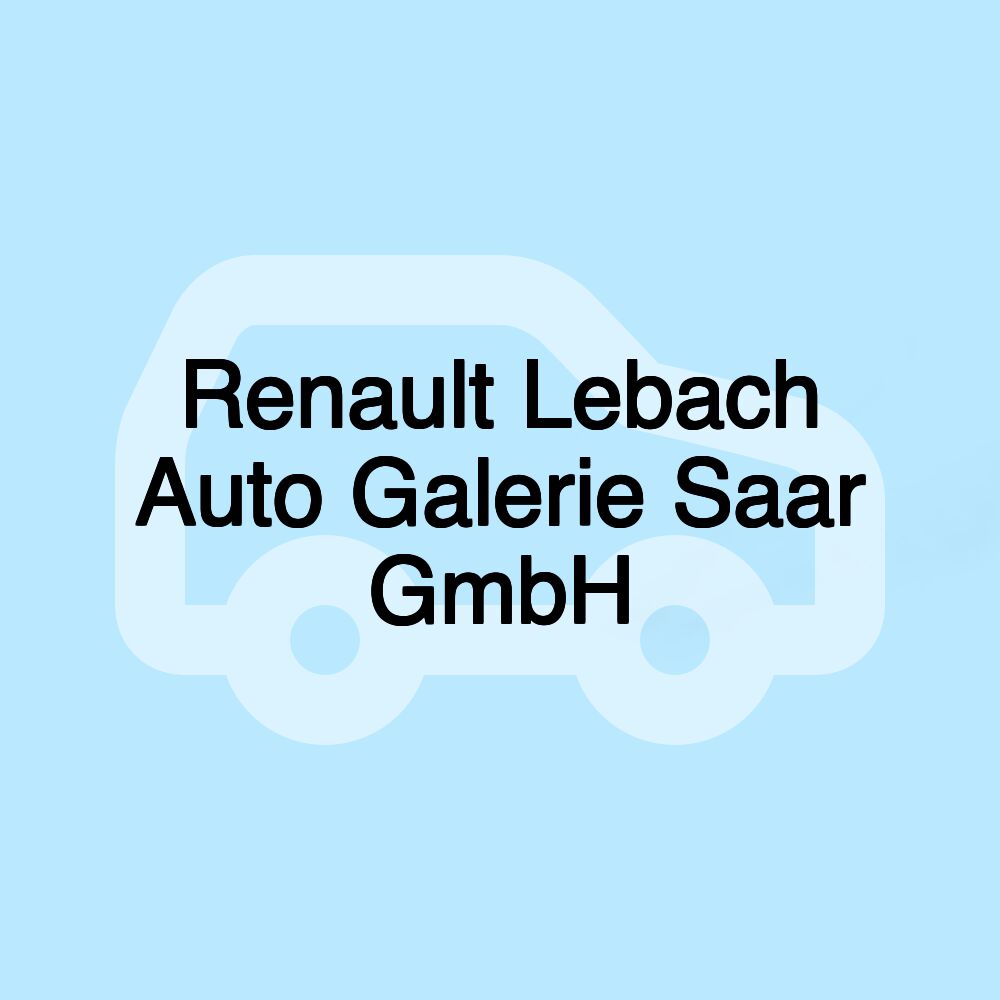 Renault Lebach Auto Galerie Saar GmbH