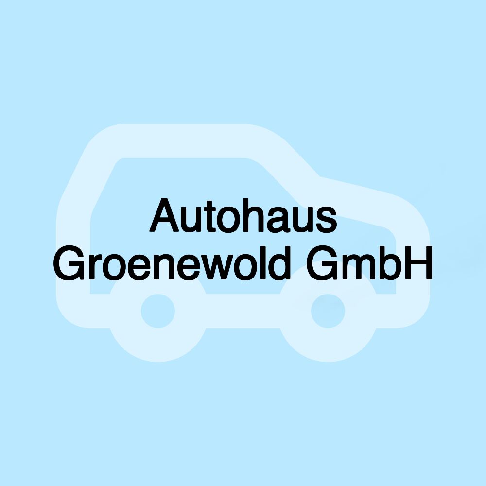 Autohaus Groenewold GmbH