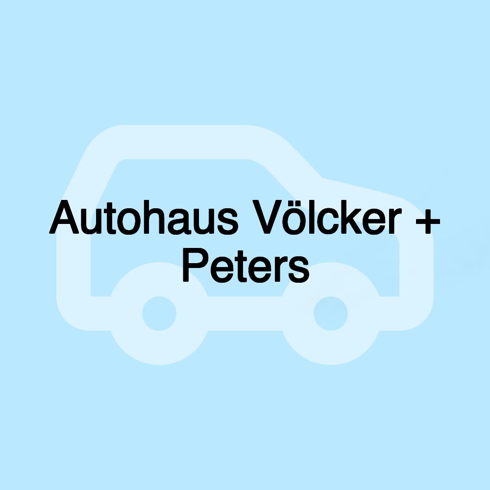 Autohaus Völcker + Peters Autohaus Völcker + Peters