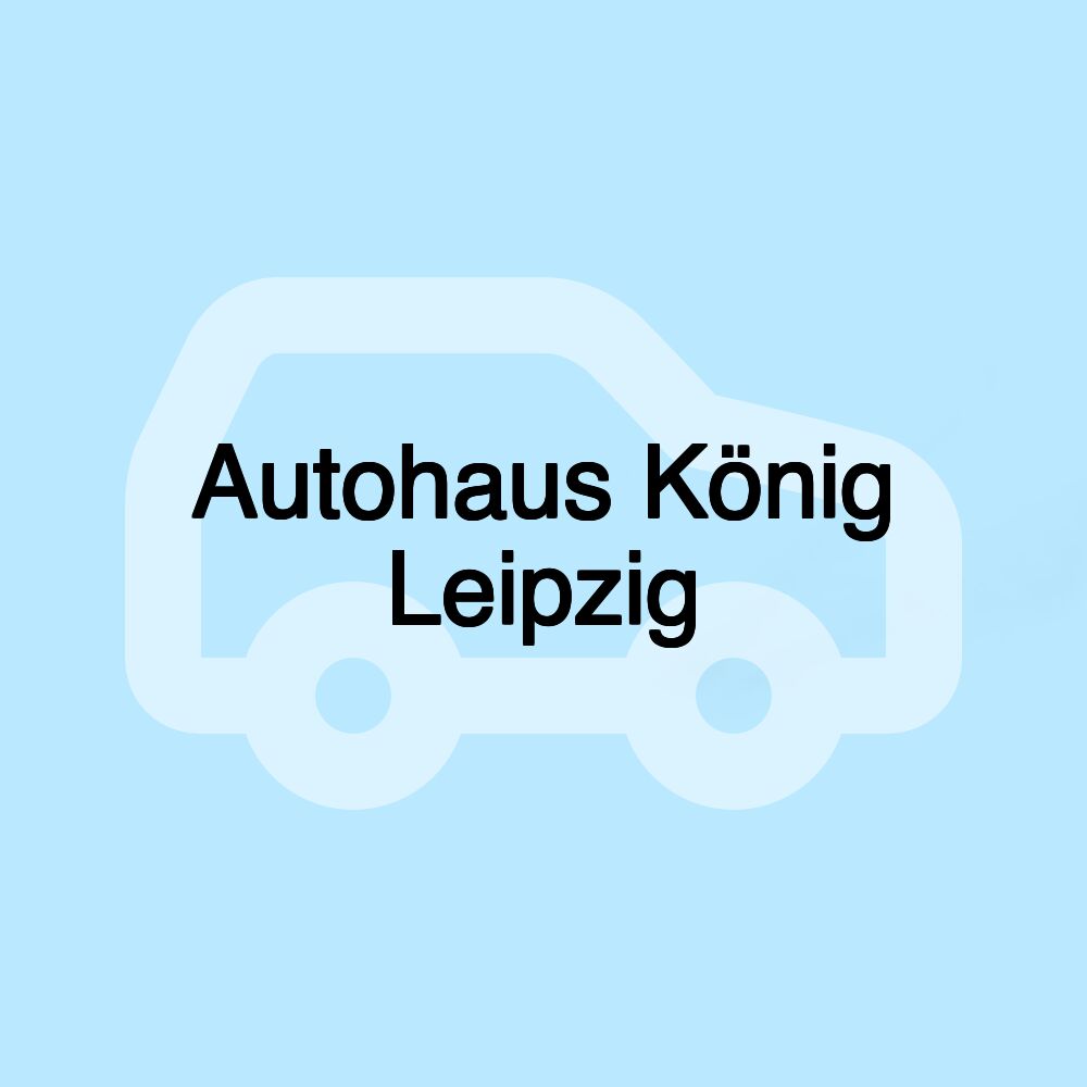 Autohaus König Leipzig