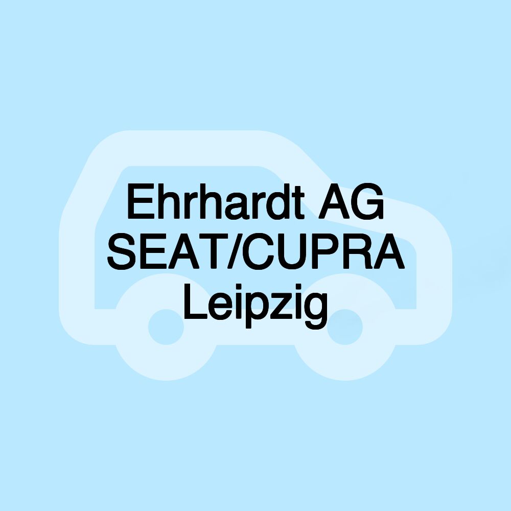 Ehrhardt AG SEAT/CUPRA Leipzig Ehrhardt AG SEAT/CUPRA Leipzig
