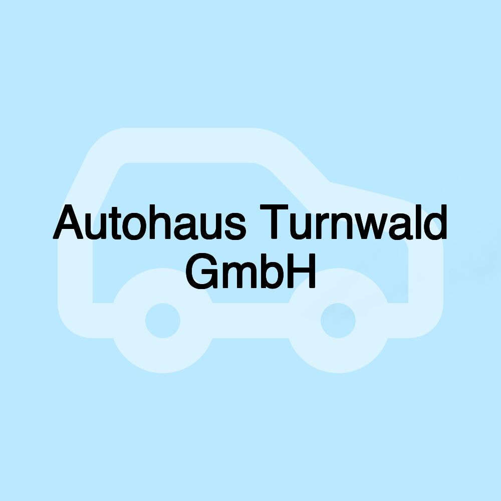 Autohaus Turnwald GmbH