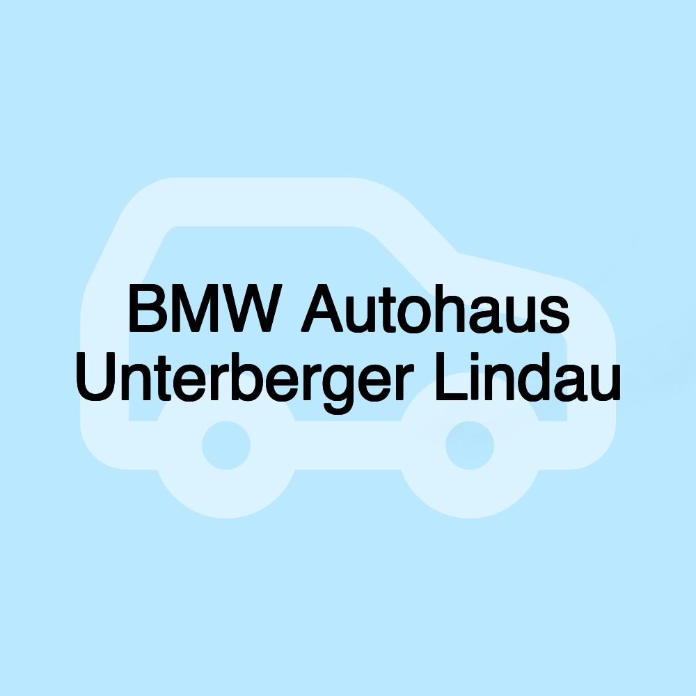 BMW Autohaus Unterberger Lindau