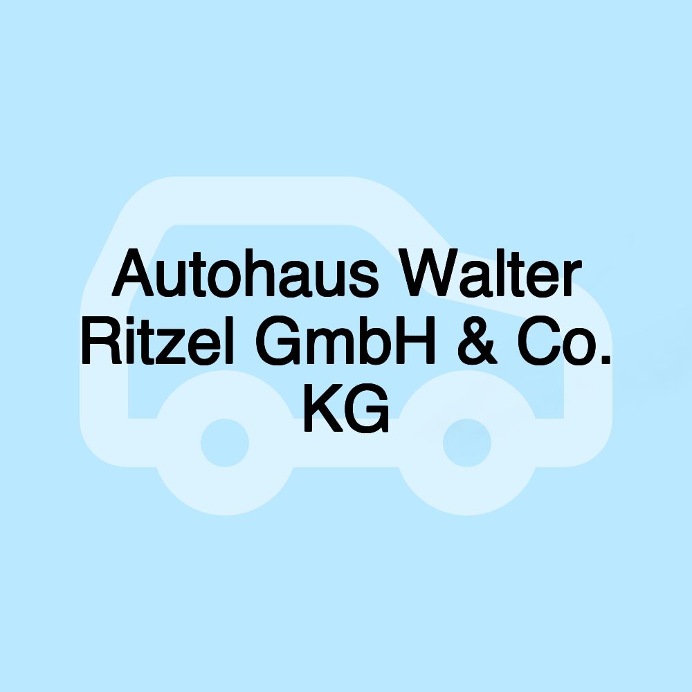 Autohaus Walter Ritzel GmbH & Co. KG