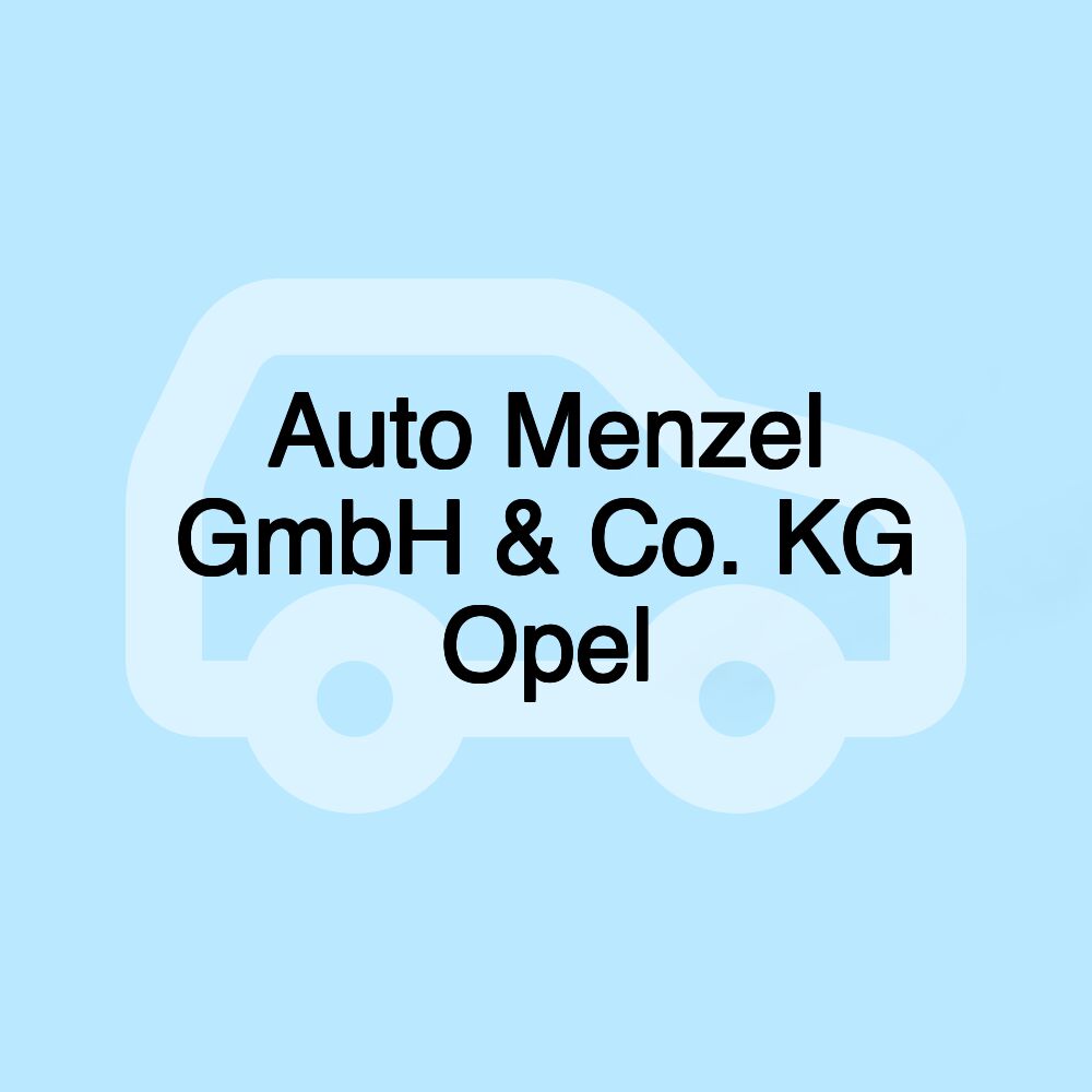 Auto Menzel GmbH & Co. KG Opel