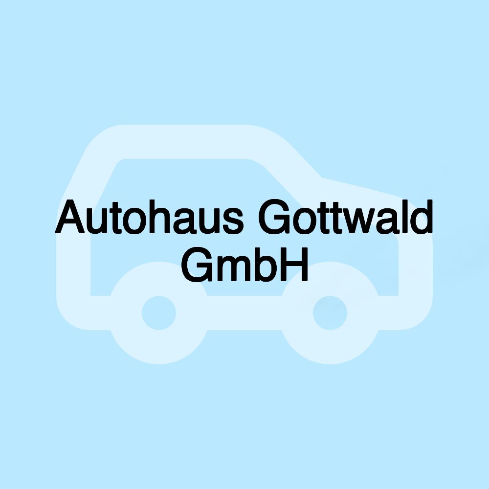 Autohaus Gottwald GmbH