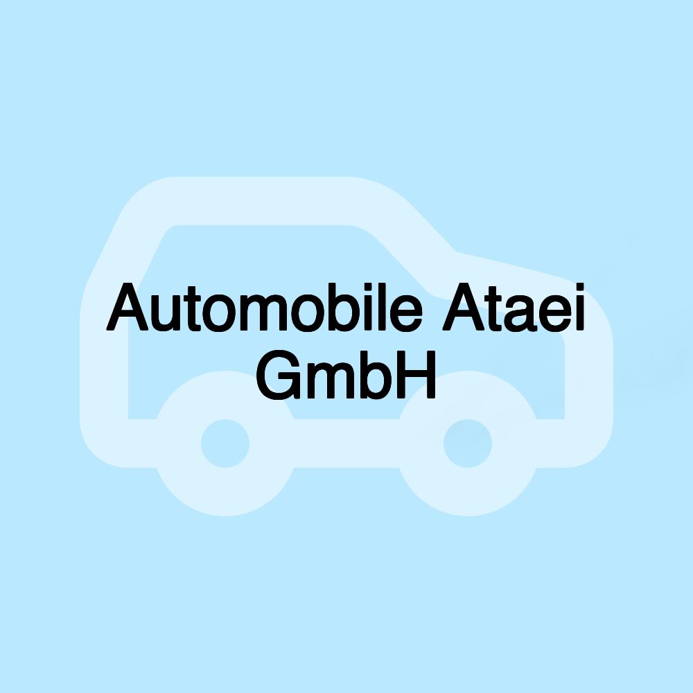 Automobile Ataei GmbH