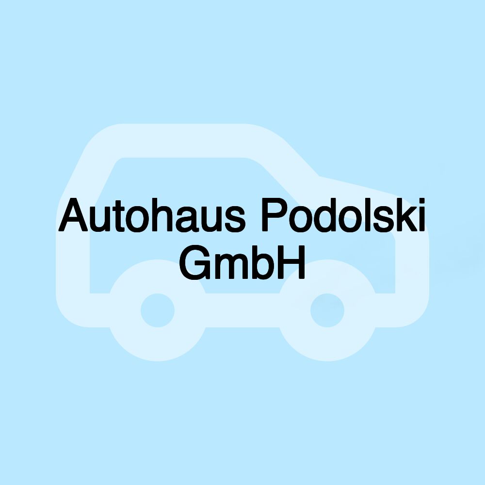 Autohaus Podolski GmbH