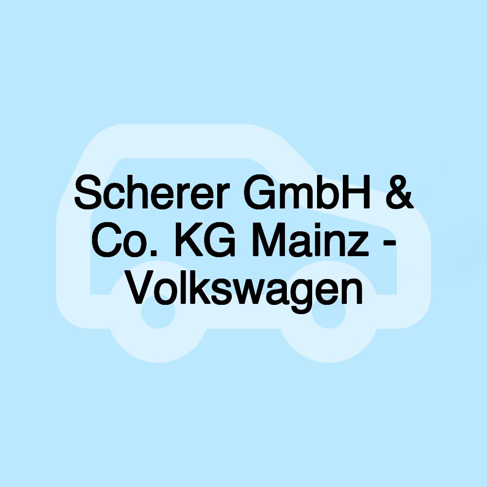 Scherer GmbH & Co. KG Mainz - Volkswagen