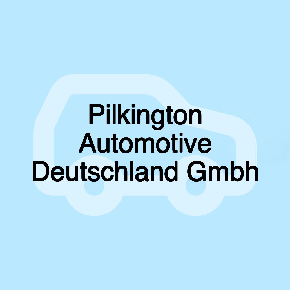 Pilkington Automotive Deutschland Gmbh
