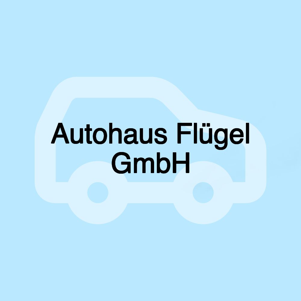Autohaus Flügel GmbH