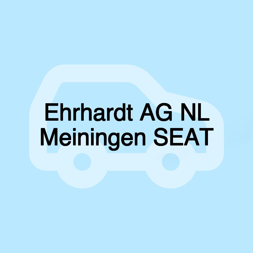 Ehrhardt AG NL Meiningen SEAT