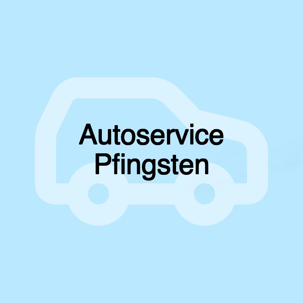 Autoservice Pfingsten Autoservice Pfingsten