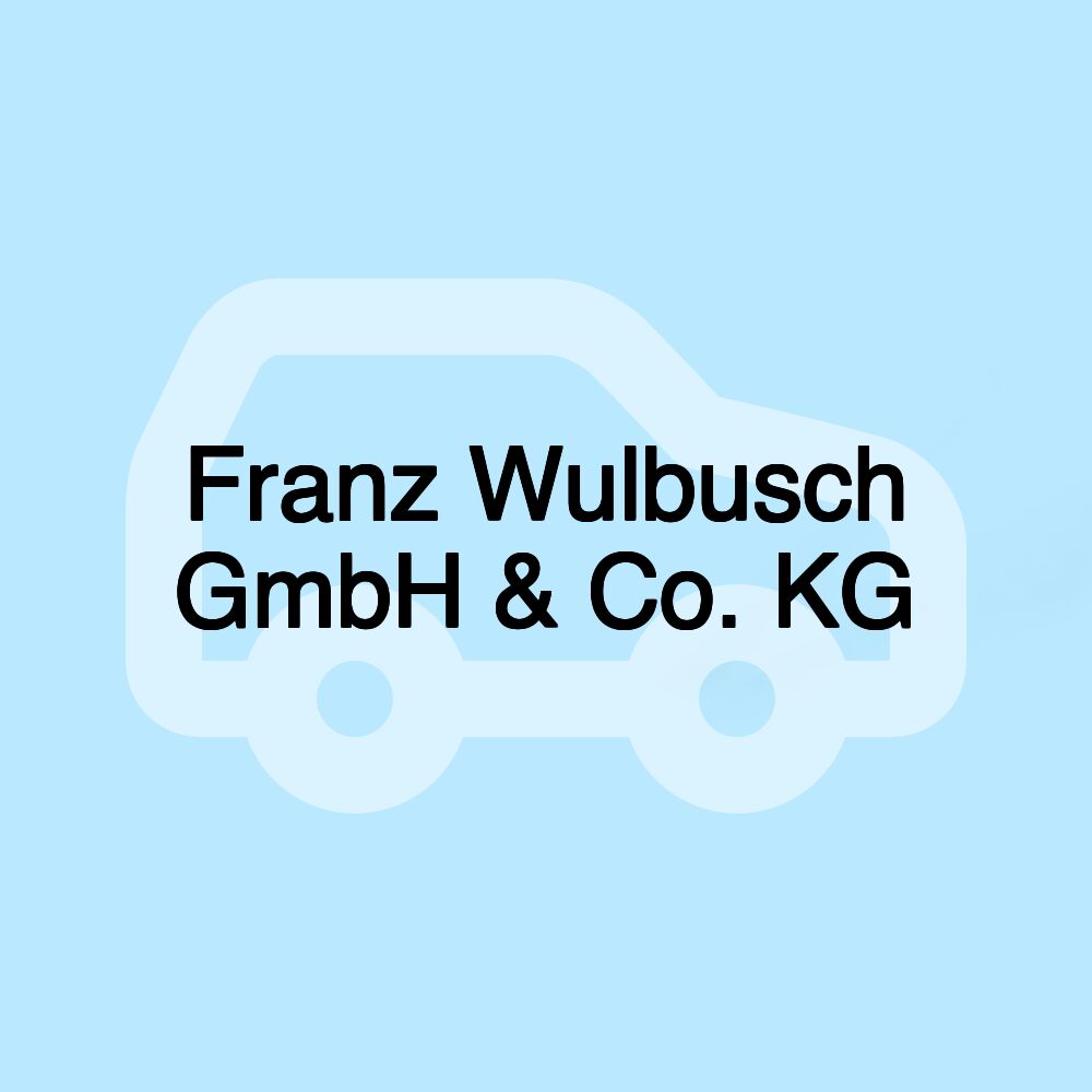 Franz Wulbusch GmbH & Co. KG