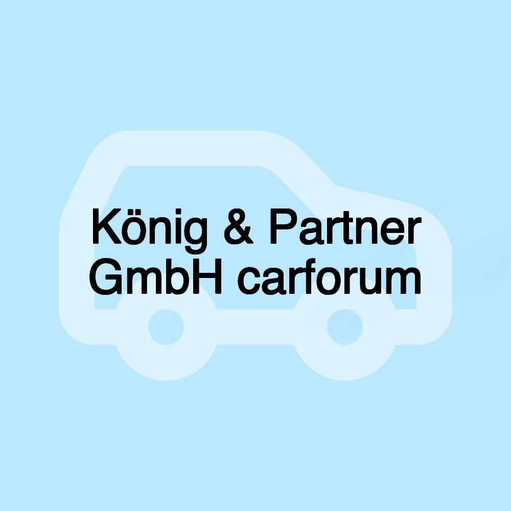 König & Partner GmbH carforum König & Partner GmbH carforum