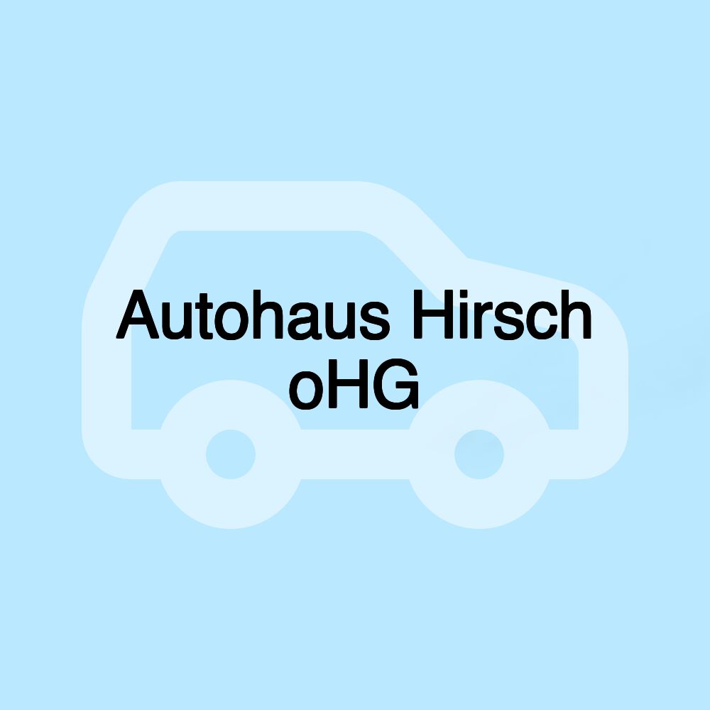 Autohaus Hirsch oHG