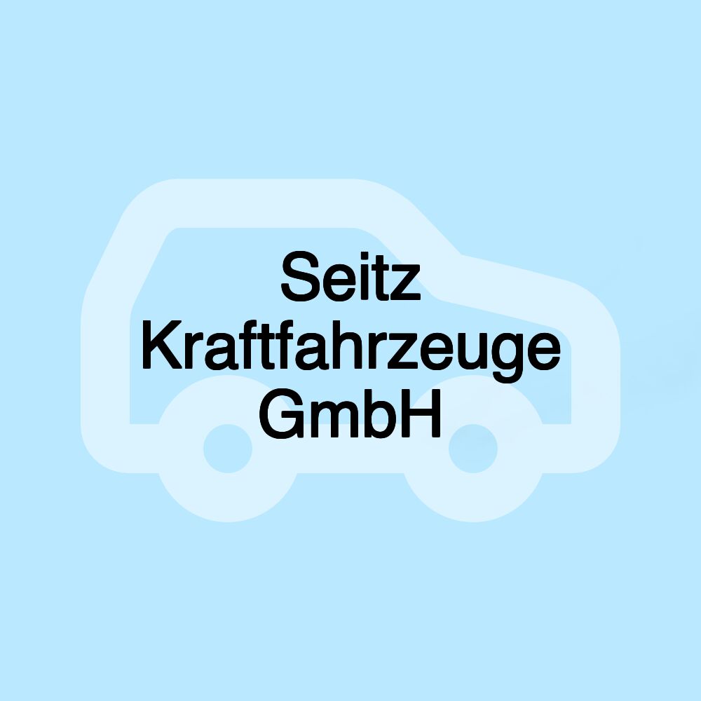 Seitz Kraftfahrzeuge GmbH