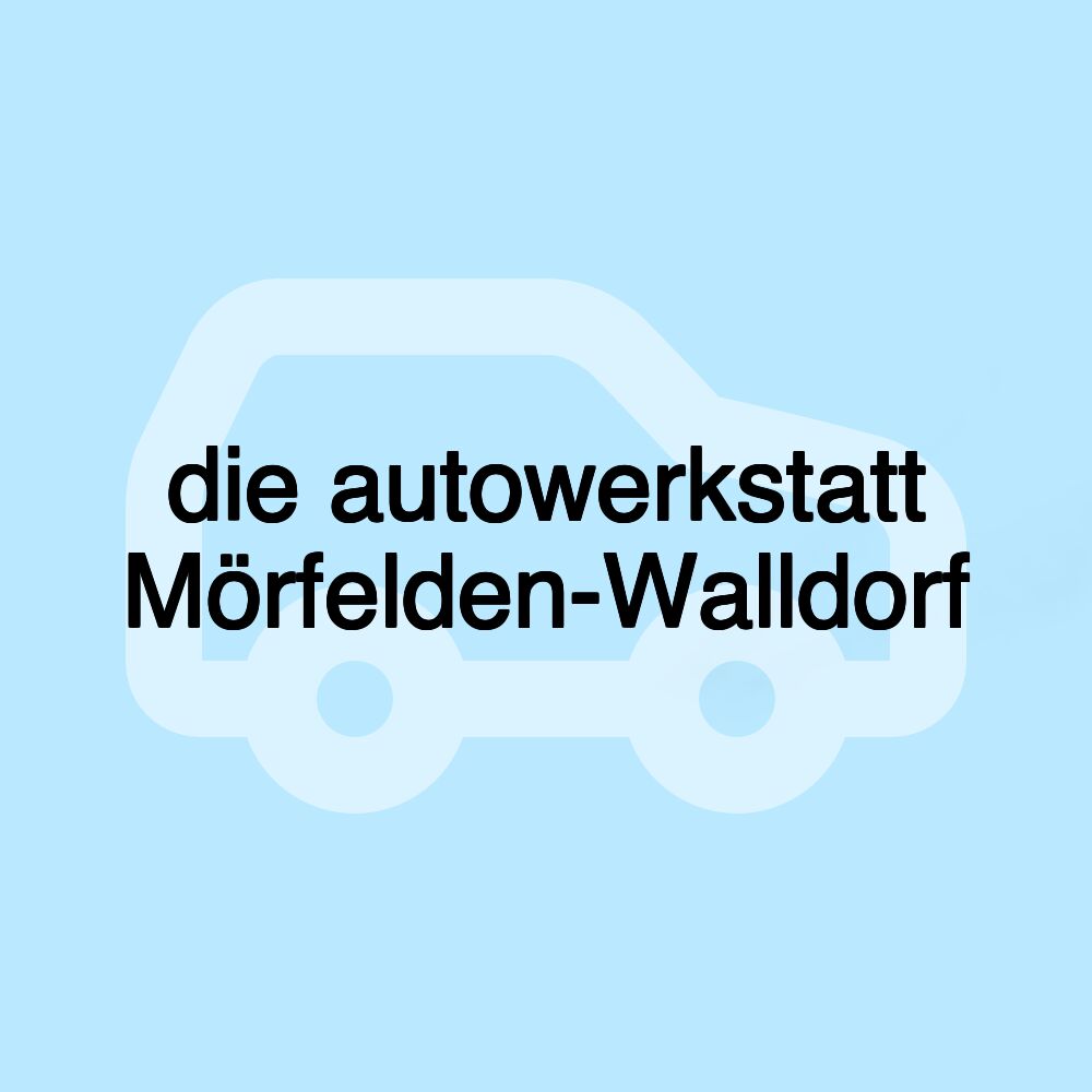 die autowerkstatt Mörfelden-Walldorf