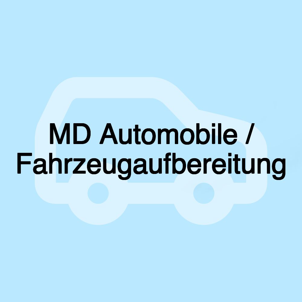 MD Automobile / Fahrzeugaufbereitung MD Automobile / Fahrzeugaufbereitung