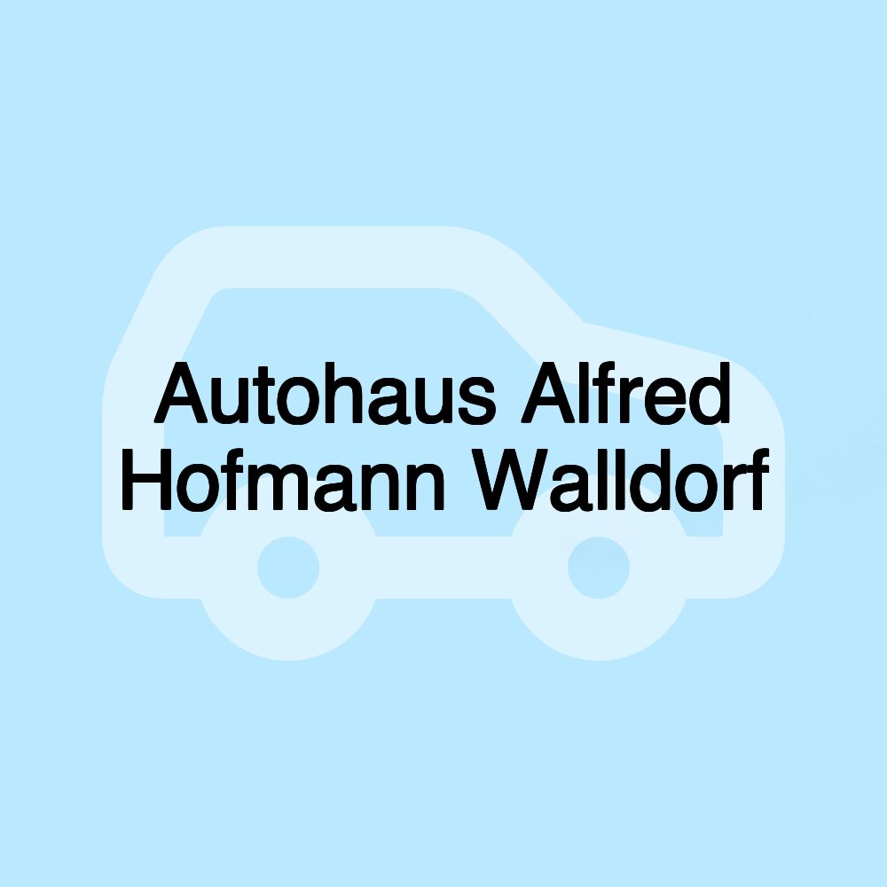 Autohaus Alfred Hofmann Walldorf