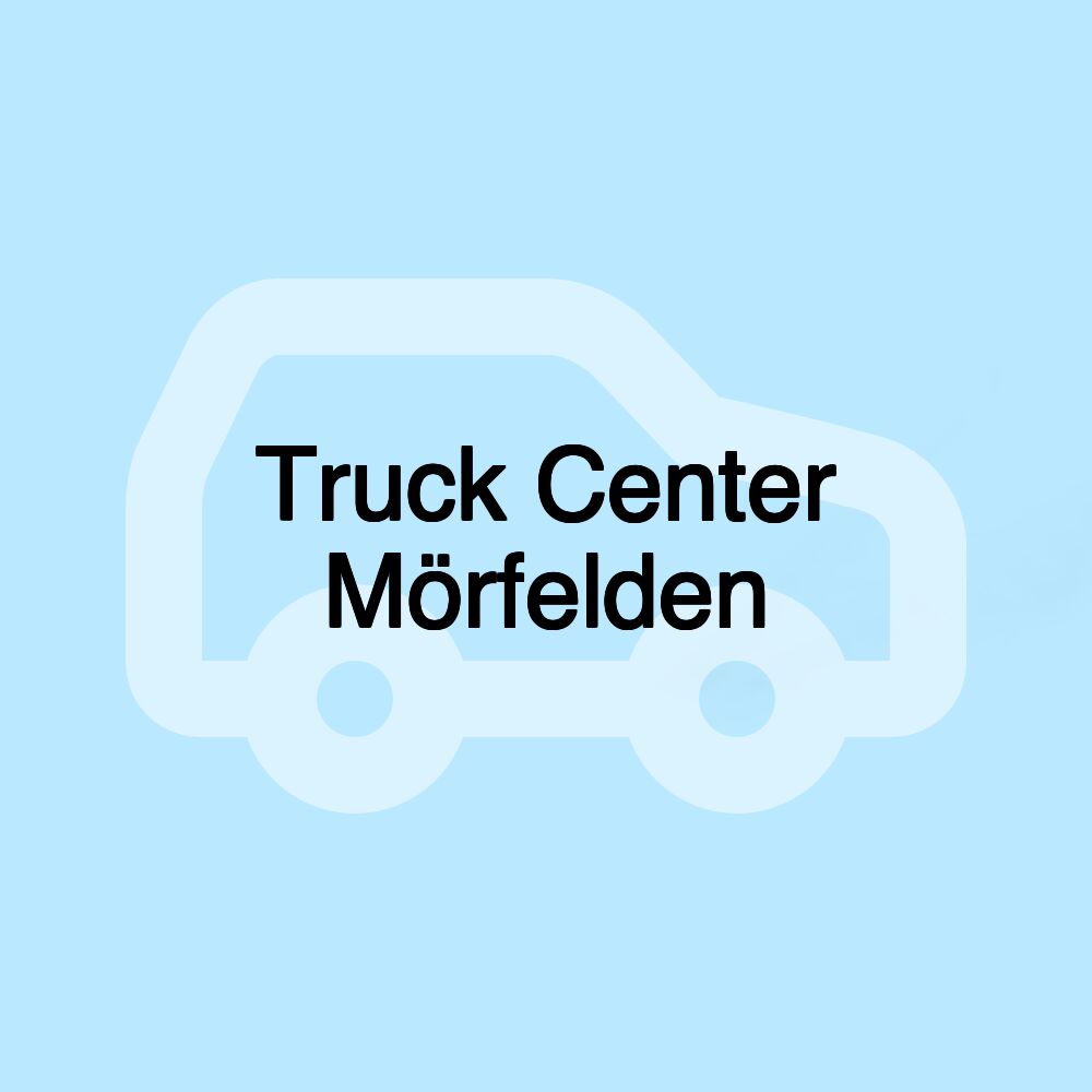 Truck Center Mörfelden Truck Center Mörfelden