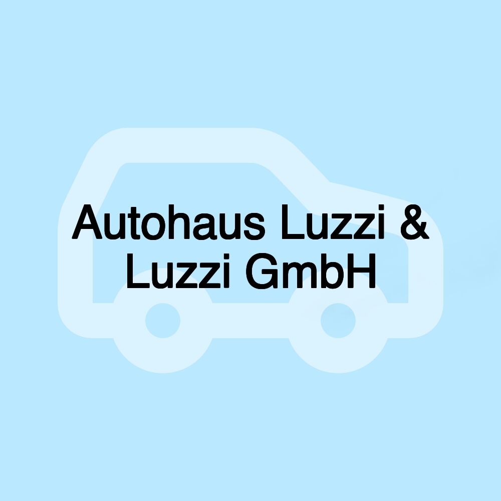 Autohaus Luzzi & Luzzi GmbH