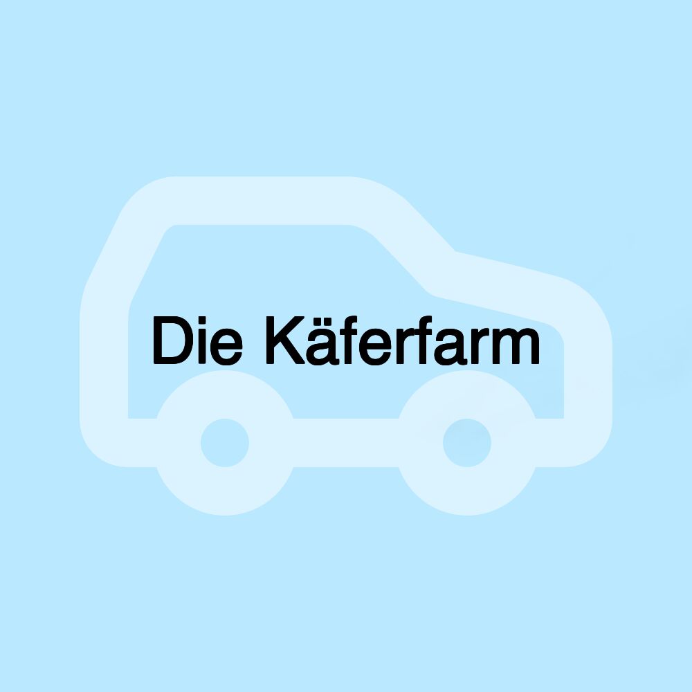 Die Käferfarm