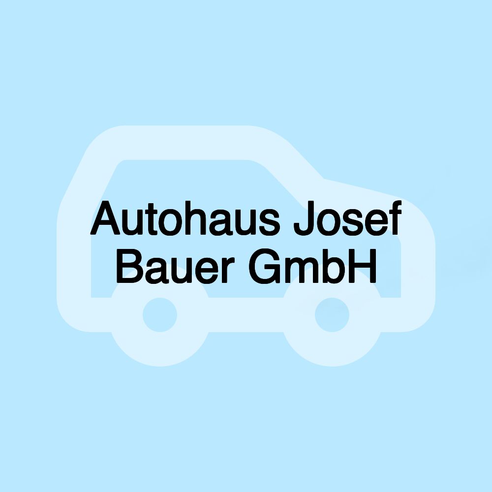 Autohaus Josef Bauer GmbH