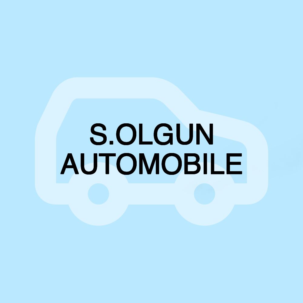 S.OLGUN AUTOMOBILE
