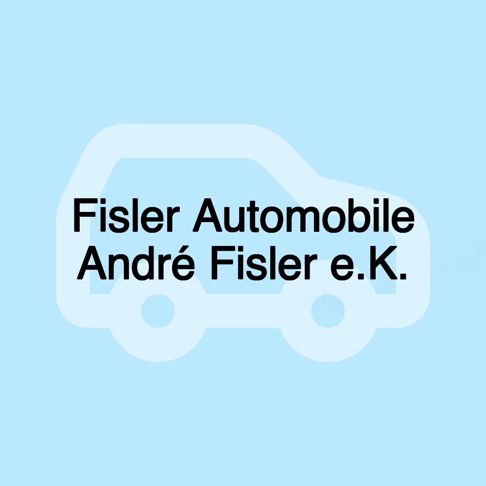 Fisler Automobile André Fisler e.K. Fisler Automobile André Fisler e.K.