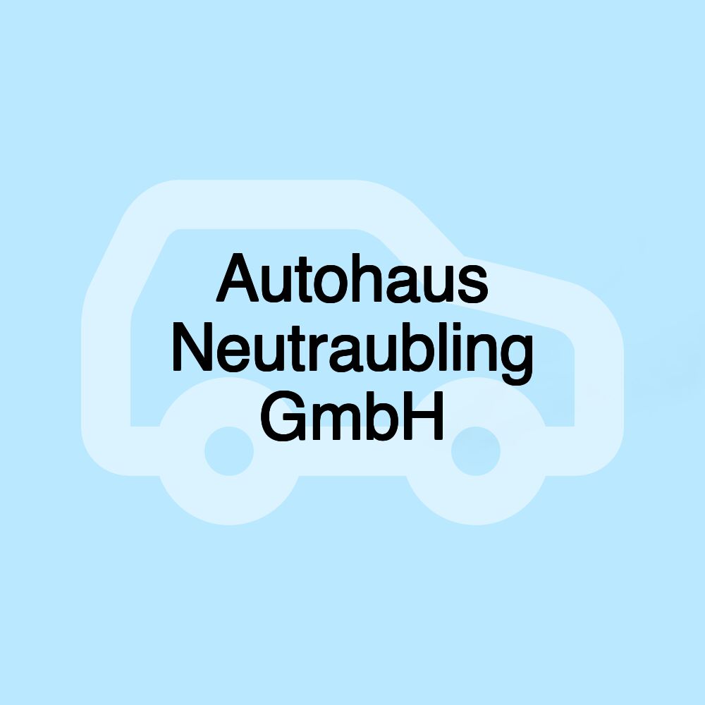 Autohaus Neutraubling GmbH