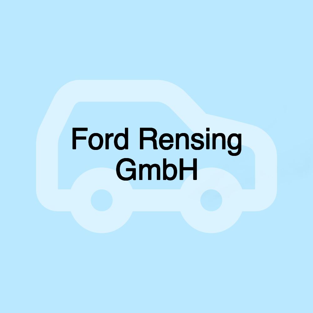 Ford Rensing GmbH