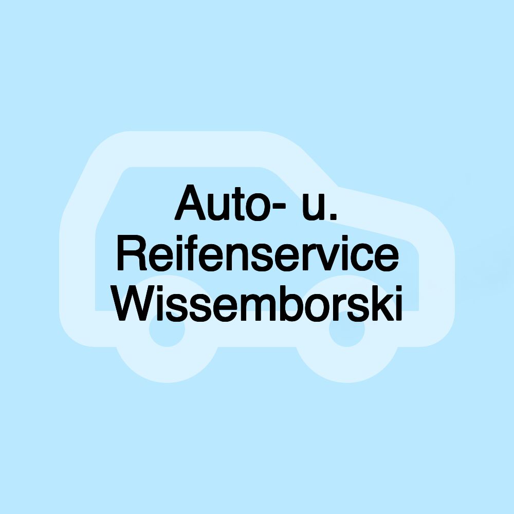 Auto- u. Reifenservice Wissemborski