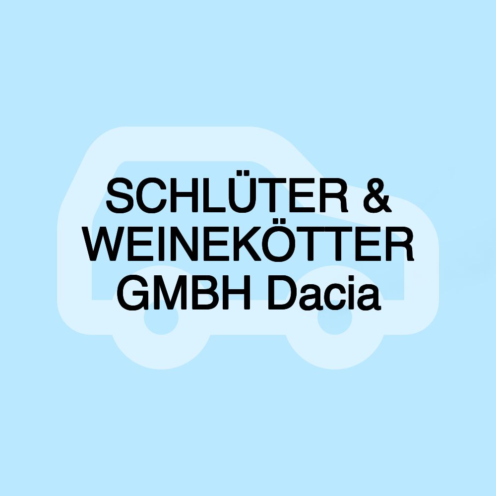 SCHLÜTER & WEINEKÖTTER GMBH Dacia