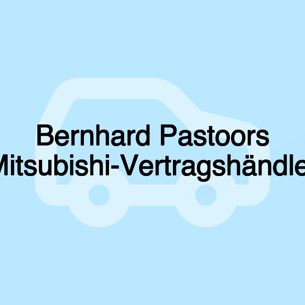 Bernhard Pastoors Mitsubishi-Vertragshändler