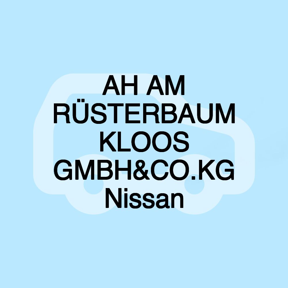 AH AM RÜSTERBAUM KLOOS GMBH&CO.KG Nissan