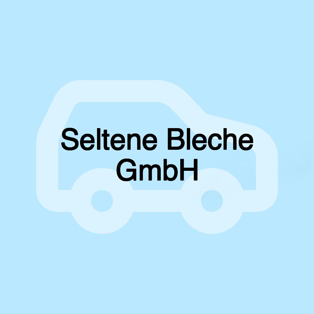 Seltene Bleche GmbH