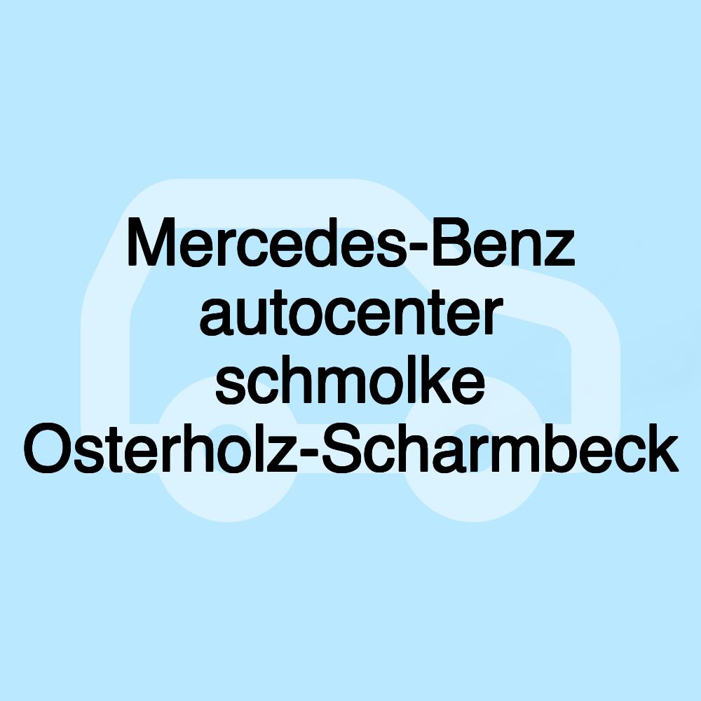 Mercedes-Benz autocenter schmolke Osterholz-Scharmbeck